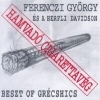 FERENCZI GYÖRGY ÉS A HERFLI DAVIDSON - HAMVADÓ CIGARETTAVÉG - BEST OF GRÉCSHICS