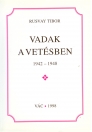 VADAK A VETÉSBEN 1942-1948