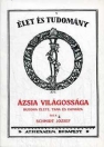 ÉLET ÉS TUDOMÁNY-ÁZSIA VILÁGOSSÁGA
