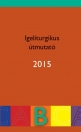IGELITURGIKUS ÚTMUTATÓ 2019