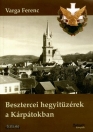 BESZTERCEI HEGYITÜZÉREK A KÁRPÁTOKBAN