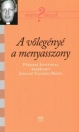 A VŐLEGÉNYÉ A MENYASSZONY