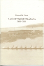 A VÁCI EVEZÉS ÉVSZÁZADA 1899-1999