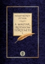 A MAGYAR IRODALOM TÖRTÉNETE I-II.