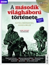 A MÁSODIK VILÁGHÁBORÚ TÖRTÉNETE - MÁSODIK RÉSZ - SZTÁLINGRÁDTÓL HIROSIMÁIG