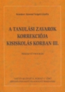 A TANULÁSI ZAVAROK KORREKCIÓJA KISISKOLÁS KORBAN III.