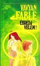 ÉBREDJ VELEM!