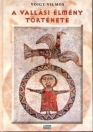 A VALLÁSI ÉLMÉNY TÖRTÉNETE