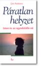 PÁRATLAN HELYZET - ISTEN ÉS AZ EGYEDÜLÁLLÓ NŐ