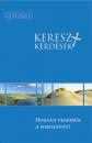 KERESZT-KÉRDÉSEK - HOGYAN VEZESSÜK A SOROZATOT?