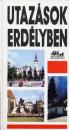 UTAZÁSOK ERDÉLYBEN