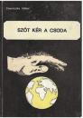 SZÓT KÉR A CSODA