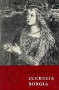 LUCREZIA BORGIA ÉLETE ÉS KORA