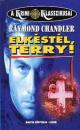 ELKÉSTÉL, TERRY!