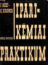 IPARI-KÉMIAI PRAKTIKUM