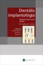 DENTÁLIS IMPLANTOLÓGIA - GYAKORLÓ FOGORVOSOK SZÁMÁRA 2. KIADÁS