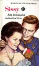 SISSY 1. - EGY KISLÁNYBÓL CSÁSZÁRNÉ LESZ