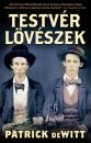 TESTVÉR LÖVÉSZEK