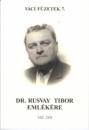DR. RUSVAY TIBOR EMLÉKÉRE - VÁCI FÜZETEK 7.