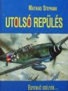 UTOLSÓ REPÜLÉS