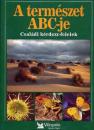 A TERMÉSZET ABC-JE - CSALÁDI KÉRDEZZ-FELELEK