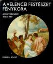 A VELENCEI FESTÉSZET FÉNYKORA