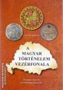 A MAGYAR TÖRTÉNELEM VEZÉRFONALA