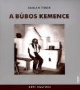 A BÚBOS KEMENCE