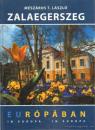 ZALAEGERSZEG - EURÓPÁBAN
