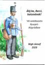 ÁLLJ BE, BERCI, KATONÁNAK! 48 EMLÉKEZETE NYUGAT-NÓGRÁDBAN