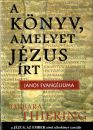 A KÖNYV, AMELYET JÉZUS ÍRT - JÁNOS EVANGÉLIUMA