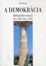 A DEMOKRÁCIA - BEFEJEZETLEN UTAZÁS KR.E. 508 - KR.U. 1993