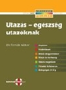 UTAZÁS - EGÉSZSÉG UTAZÓKNAK