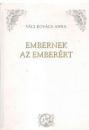 EMBERNEK AZ EMBERÉRT
