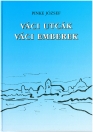 VÁCI UTCÁK, VÁCI EMBEREK 1-2.