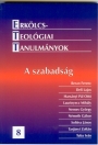 A SZABADSÁG - ERKÖLCSTEOLÓGIAI TANULMÁNYOK
