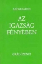 AZ IGAZSÁG FÉNYÉBEN
