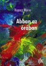 ABBAN AZ ÓRÁBAN