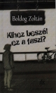 KIHEZ BESZÉL EZ A FASZI?
