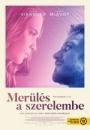 MERÜLÉS A SZERELEMBE