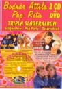 BODNÁR ATTILA - PAP RITA - TRIPLA SLÁGERALBUM