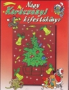 NAGY KARÁCSONYI KIFESTŐKÖNYV