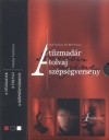 A TŰZMADÁR, A TOLVAJ, A SZÉPSÉGVERSENY