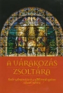 A VÁRAKOZÁS ZSOLTÁRA - SUDÁR ANNAMÁRIA ÉS A MISZTRÁL EGYÜTTES ADVENTI MŰSORA