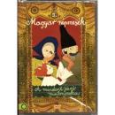 MAGYAR NÉPMESÉK 3. - A MINDENT JÁRÓ MALMOCSKA