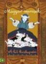 MAGYAR NÉPMESÉK 4. - A HÉT KECSKEGIDA