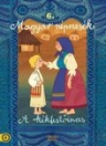 MAGYAR NÉPMESÉK 6. - A KÉKFESTŐINAS