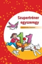 SZUPERTRÉNER EGYSZEREGY - FEJSZÁMOLÁSI FELADATOK DI-453202