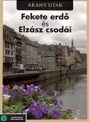 FEKETE ERDŐ ÉS ELZÁSZ CSODÁI - ARANY UTAK