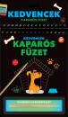 KEDVENCEK - KAPARÓS FÜZET